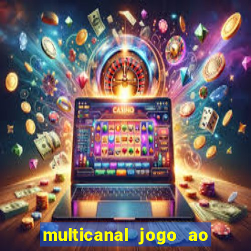 multicanal jogo ao vivo hd